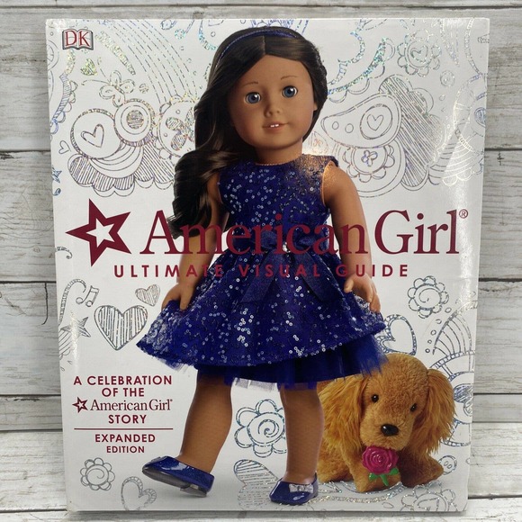 American Girl Ultimate Visual Guide 2016 Expanded Ed Celebration Of The Story - Picture 5 of 9